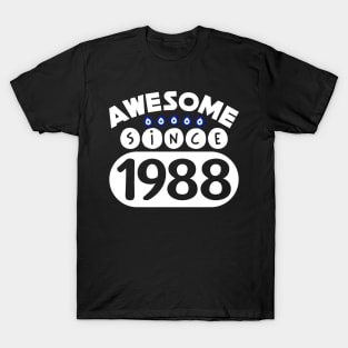 Awesome Since 1988 T-Shirt